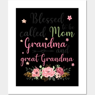 blessed to be called mom grandma and great grandma Posters and Art